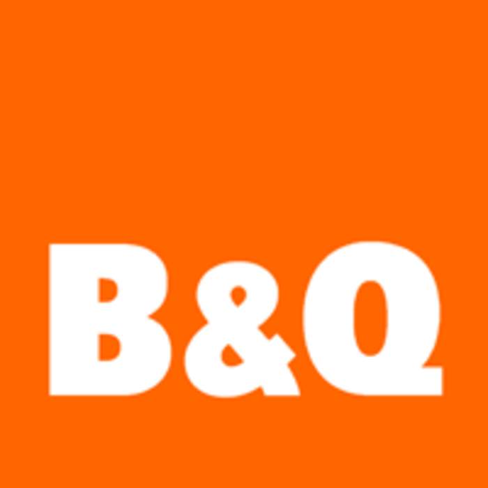 B&Q: British multinational home improvement store chain owned by Kingfisher plc